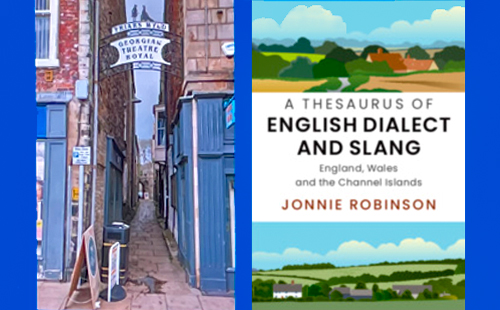Exploring English Dialect and Slang from England, Wales, and the Channel Islands Exploring English Dialect and Slang from England, Wales, and the Channel Islands